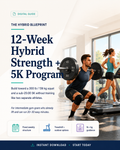 12-Week Hybrid Strength +5K Program