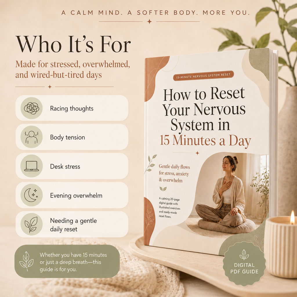 How to Reset Your Nervous System in 15 Minutes a Day